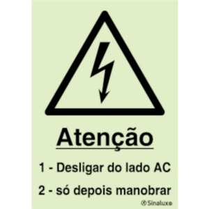 Sinal para painéis fotovoltaicos, atenção 1 - desligar do lado AC 2 - só depois de manobrar - P 13 65