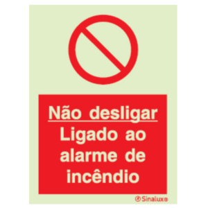 Sinal de não desligar ligado ao alarme de incêndio - P 05 62