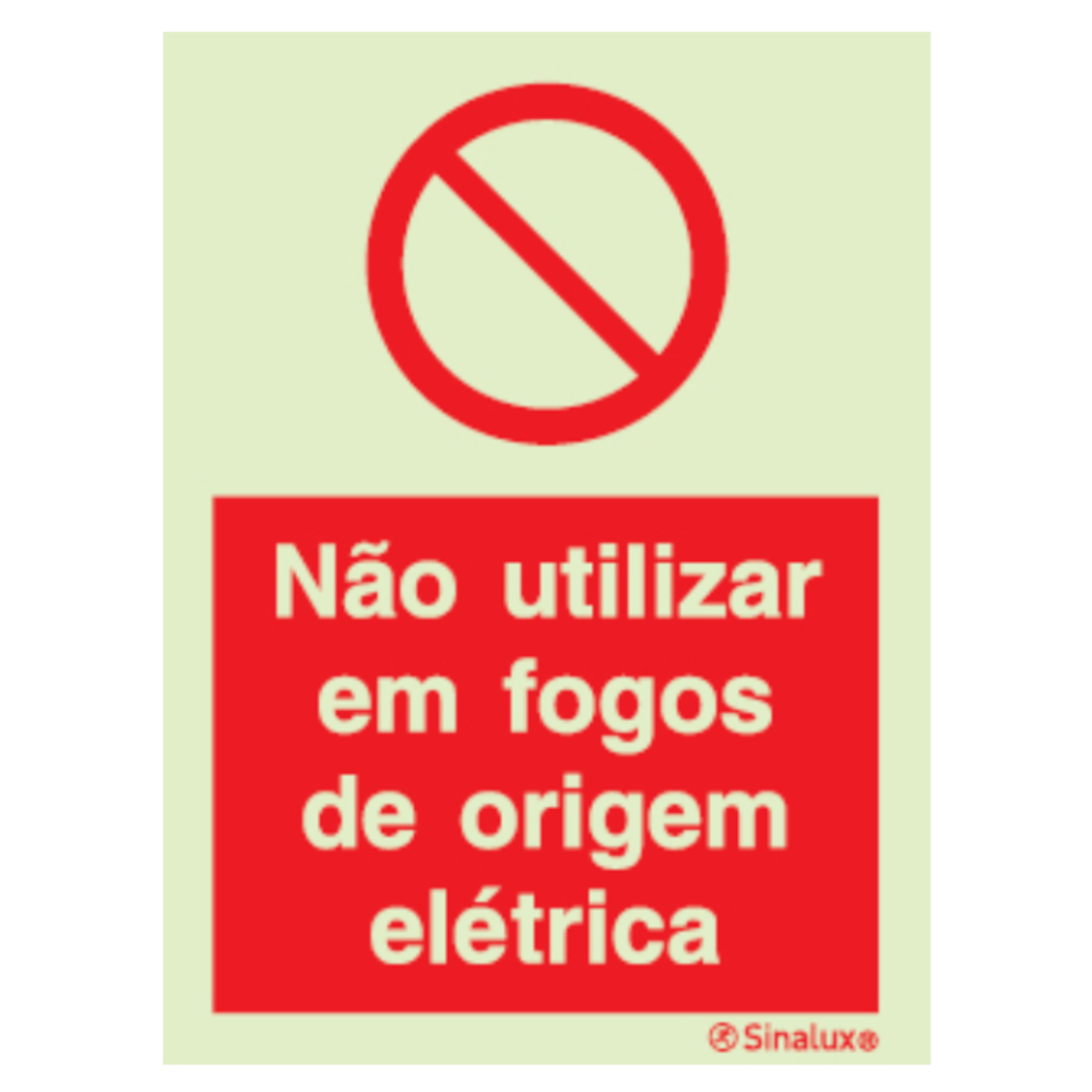 Sinal de não utilizar em fogos de origem elétrica P 05 63 – vermelho