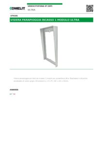 Ficha técnica – Viseira de chuva Comelit UT9181 – para moldura de embutir de 1 módulo Ultra, cinzenta